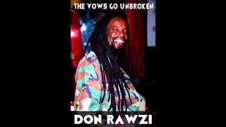 Kenny Rogers THE VOWS GO UNBROKEN Reggae cover by Don Rawzi