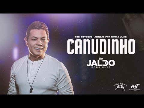 Jaldo Rodrigues - Canudinho