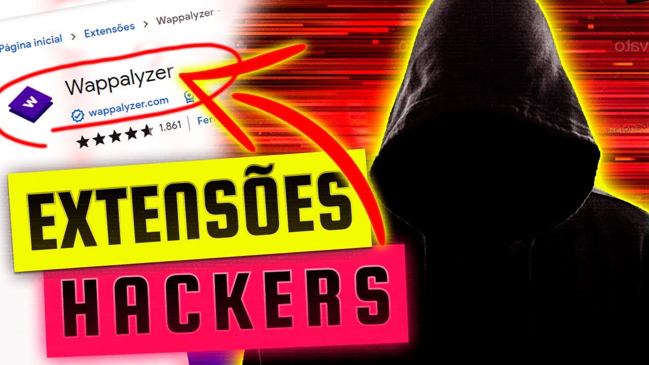 ESSAS EXTENSÕES VÃO TE TRANSFORMAR EM UM HACKER 100% PREPARADO