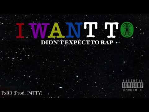 FxRB - I Want To (Prod. P4TTY)