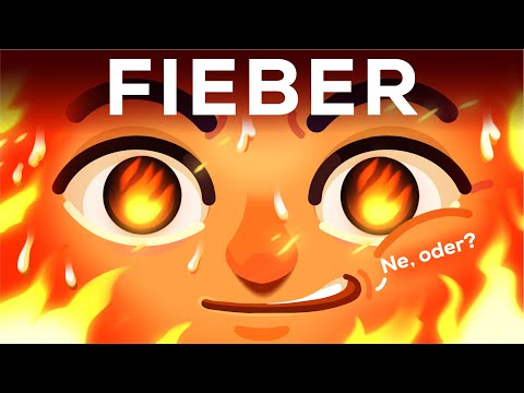 Fieber fühlt sich schrecklich an, ist aber eigentlich fantastisch!