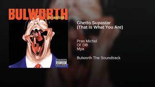 Ghetto Supastar (That Is What You Are)