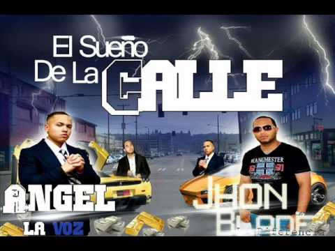 AngeL La Voz FT Jhon Blade el SUeño De La Calle