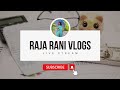 Raja Rani Vlogs Is Live ️ Sundayyy Fundayyy
