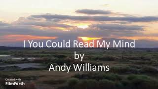 Andy Williams - If You Could Read My Mind