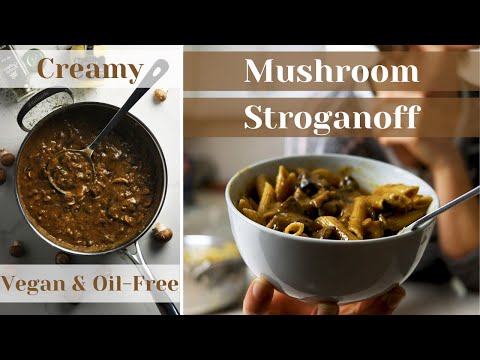 Tasty Vegan Mushroom Stroganoff | Easy Comfort Food Recipe | Whole Food Plant Based