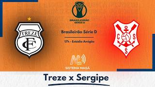 Treze x Sergipe- Série D 2026  #aovivo