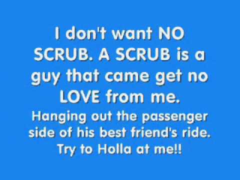 ♥No Scrub Lyrics♥-TLC♥