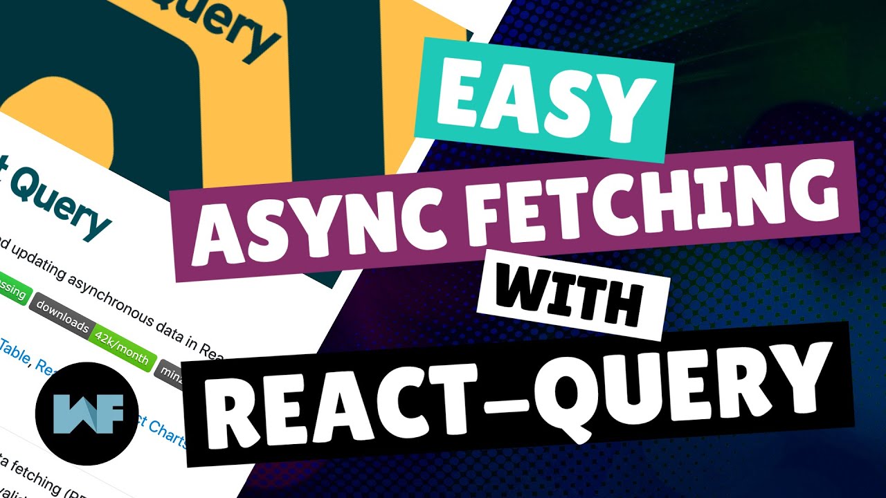 Async Fetching made easy with React-Query