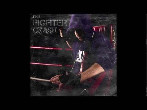 CRASH - 05 - DIFERENTE ft MURIANAFOBIA - THE FIGHTER