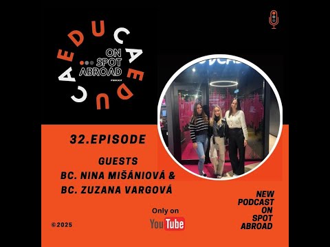 EDUCA On Spot Abroad #32 Bc. Nina Mišániová and Bc. Zuzana Vargová