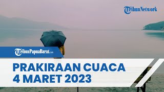 Prakiraan Cuaca Sabtu 4 Maret 2023, Waspada Hujan Lebat dan Angin Kencang di Sejumlah Wilayah