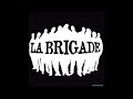 La Brigade Libérez Son Officiel