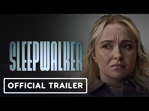 Sleepwalker - Official Trailer (2026) Hayden Panettiere