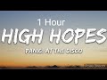 1 Hour High Hopes - Panic! At the Disco | Koopa 85