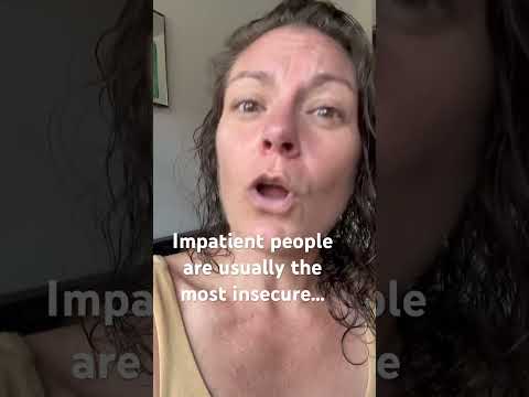 Patience is Power  How Impatience Reveals Insecurity—and How to Overcome It