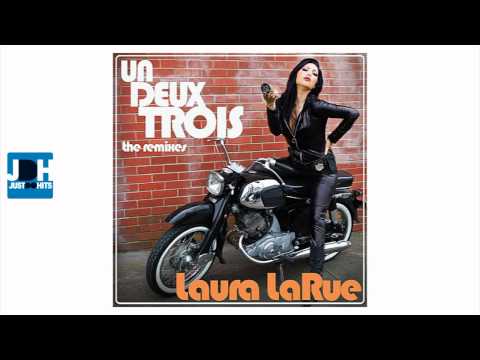 Laura LaRue - Un Deux Trois (Laidback Luke Main Mix)