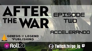 After the War - Episode 2: Accelerando (TTRPG Actual Play)