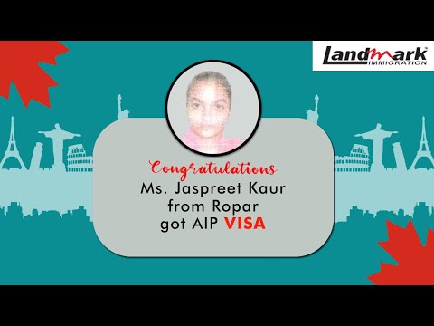 Ms. Jaspreet Kaur From Ropar got #Canada AIP VISA