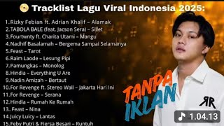 Download lagu LAGU VIRAL TIKTOK & SPOTIFYTERBARU 2025 |Playlist HitsIndonesia Terpopuler Tanpa Iklan mp3 Download lagu LAGU VIRAL TIKTOK & SPOTIFYTERBARU 2025 |Playlist HitsIndonesia Terpopuler Tanpa Iklan mp3
