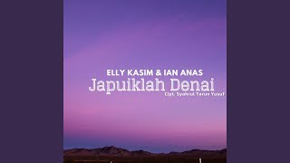 Download lagu Japuiklah Denai (feat. Ian Anas) mp3
