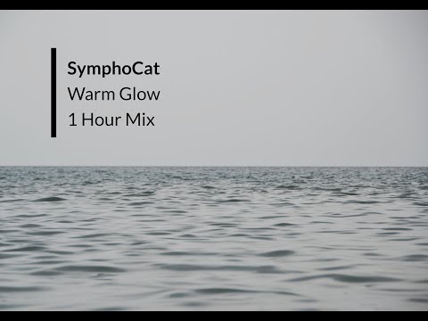 SymphoCat - Warm Glow | 1 Hour Mix