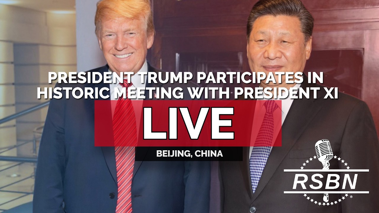LIVE: President Trump Participates in Historic Meeting with President Xi of China - 05/13/26