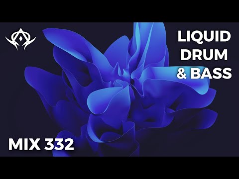 Liquid Drum and Bass Mix 332