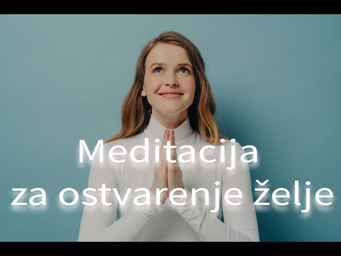 Meditacija za ostvarenje želje💫
