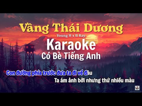 Karaoke Có Bè Phần Tiếng Anh | VẦNG THÁI DƯƠNG | Young H x B Ray