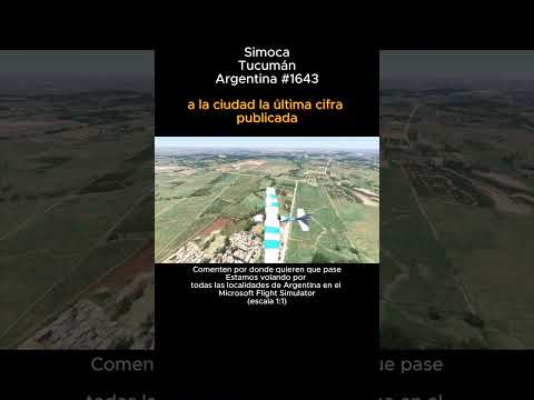 Simoca, Tucumán desde el Microsoft Flight Simulator #simoca #tucuman #argentina #msfs2024