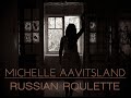 Michelle Aavitsland - Russian Roulette COVER