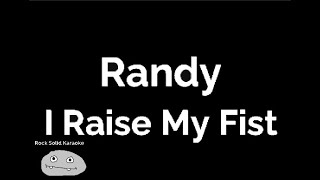 Randy - I Raise My Fist (karaoke)