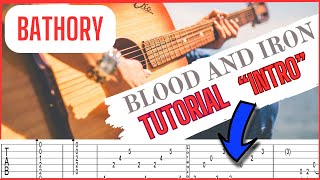 Tutorial (intro) Blood and Iron - Bathory (with TAB) By Lorenzo Bindoni