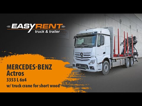 Easy Rent - Mercedes-Benz Actros 3353 L 6x4 (w/ truck crane for short wood)