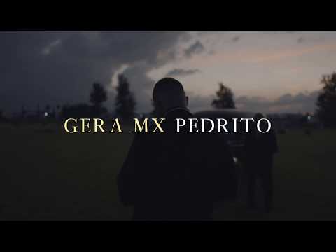 Pedrito - Gera MX