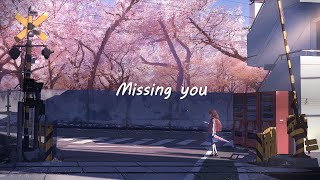 ♫ Missing you -「Nishino Kana (西野 カナ) 」| Lyrics video 《Viet/Rom/Eng/Kan》