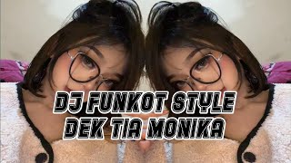 Download lagu DJ FUNKOT TIA MONIKA _ DJ SIPIT RMX mp3