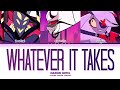 Hazbin Hotel Whatever It Takes Color Coded Lyrics