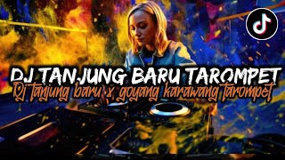 Download lagu DJ TANJUNG BARU X GOYANG KARAWANG [TAROMPET] ARJUNA PRESENT mp3