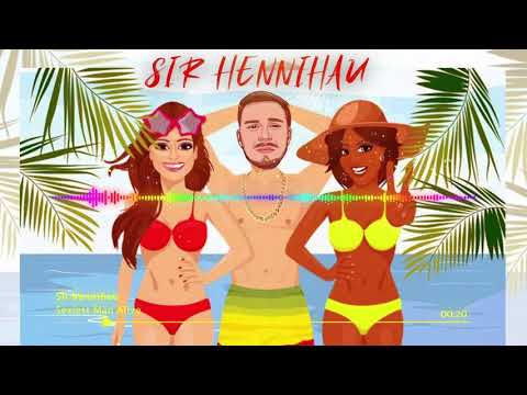Sir hennihau - Sexiest Man Alive (prod by Whatsupbeatz & Sir hennihau)