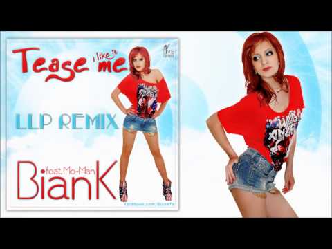 BianK - Tease me (I like it) feat. Mo-Man (LLP Extended Remix)