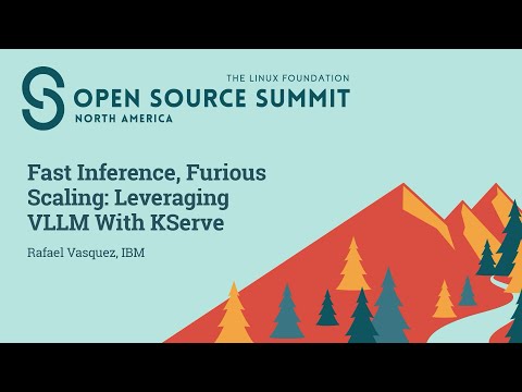 Fast Inference, Furious Scaling: Leveraging VLLM With KServe - Rafael Vasquez, IBM