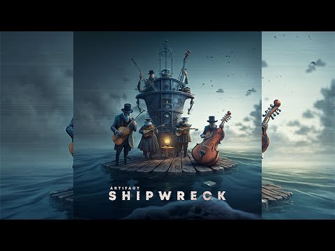 Art1fact - SHIPWRECK