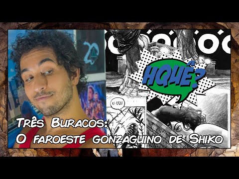 Três Buracos: O Faroeste Gonzaguino de SHIKO (RESENHA)