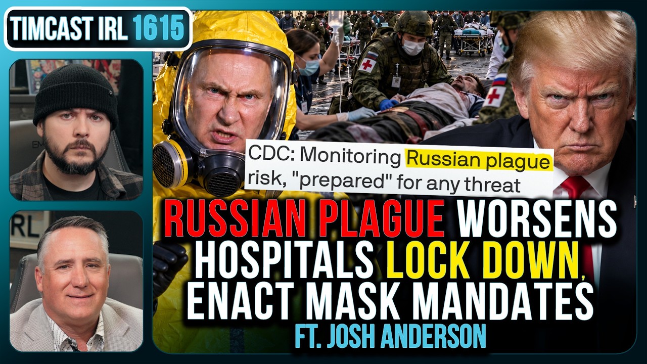 PLAGUE GETS WORSE, Russia Locks Down Hospitals, ANOTHER Person Passes| Timcast IRL