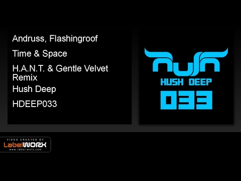 Andruss, Flashingroof - Time & Space (H.A.N.T. & Gentle Velvet Remix)