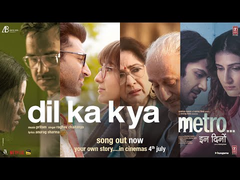 Dil Ka Kya Lyrics – Metro In Dino | Raghav Chaitanya