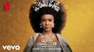 I Will Always Love You (Whitney Houston Cover) (from Netflix&#39;s Queen Charlotte Series)