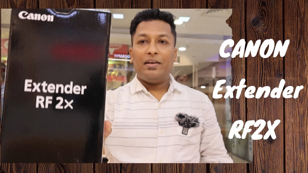 Canon Extender RF 2x Unboxing & Review